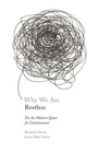 Cover: Why We Are Restless - Princeton University Press