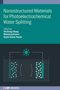 Cover: Nanostructured Materials for Photoelectrochemical Water Splitting - Institute of Physics Publishing