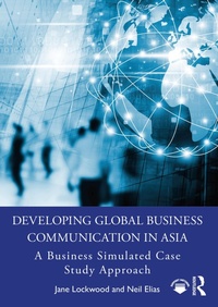 Enlarge image Cover: Developing Global Business Communication in Asia - Routledge