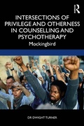 Cover: Intersections of Privilege and Otherness in Counselling and Psychotherapy - Routledge