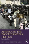 Cover: America in the Progressive Era, 1890-1917 - Routledge