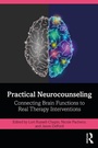 Cover: Practical Neurocounseling - Routledge