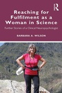 Cover: Reaching for Fulfilment as a Woman in Science - Routledge