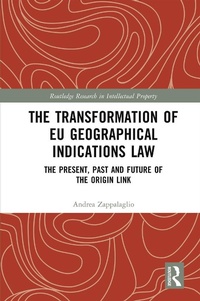Abbildung von: The Transformation of EU Geographical Indications Law - Routledge