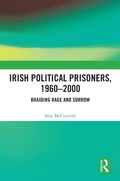 Cover: Irish Political Prisoners 1960-2000 - Routledge