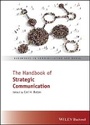 Cover: The Handbook of Strategic Communication - Many Names, One Practice - Wiley
