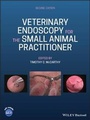 Cover: Veterinary Endoscopy for the Small Animal Practitioner - Wiley