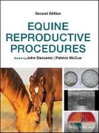 Enlarge image Cover: Equine Reproductive Procedures, 2nd Edition - Wiley