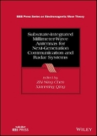 Enlarge image Cover: Substrate-Integrated Millimeter-Wave Antennas for Next-Generation Communication and Radar Systems - Wiley