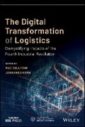 Cover: The Digital Transformation of Logistics - Demystifying Impacts of the Fourth Industrial Revolution - Wiley