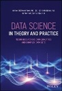 Cover: Data Science in Theory and Practice - Techniques for Big Data Analytics and Complex Data Sets - Wiley