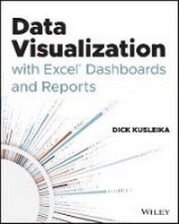 Enlarge image Cover: Data Visualization with Excel Dashboards and Reports - Wiley