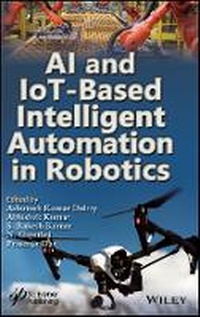 Enlarge image Cover: AI and IoT-based intelligent automation in Robotics - Wiley