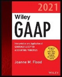 Enlarge image Cover: Wiley GAAP 2021 - Interpretation and Application of Generally Accepted Accounting Principles - Wiley