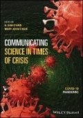 Cover: Communicating Science in Times of Crisis - COVID-19 Pandemic - Wiley