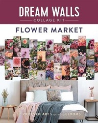 Abbildung von: Dream Walls Collage Kit: Flower Market - Castle Point Books