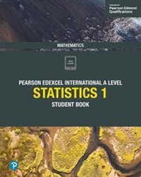 Enlarge image Cover: Pearson Edexcel International A Level Mathematics Statistics 1 Student Book - Pearson Education Limited