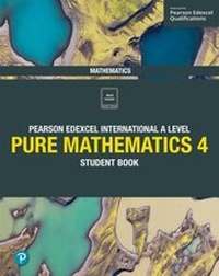 Enlarge image Cover: Pearson Edexcel International A Level Mathematics Pure 4 Mathematics Student Book - Pearson Education Limited