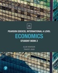 Cover: Pearson Edexcel International A Level Economics Student Book - Pearson Education Limited