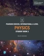 Cover: Pearson Edexcel International A Level Physics Student Book - Pearson Education Limited