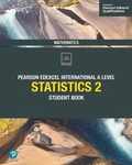 Cover: Pearson Edexcel International A Level Mathematics Statistics 2 Student Book - Pearson Education Limited