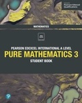 Cover: Pearson Edexcel International A Level Mathematics Pure Mathematics 3 Student Book - Pearson Education Limited