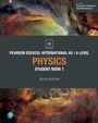 Cover: Pearson Edexcel International AS Level Physics Student Book - Pearson Education Limited