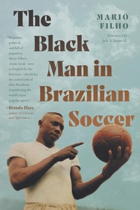 Abbildung von: The Black Man in Brazilian Soccer - The University of North Carolina Press