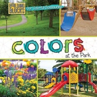 Enlarge image Cover: Colors at the Park - Cavendish Square Publishing