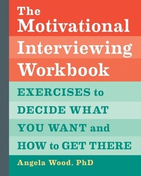 Enlarge image Cover: The Motivational Interviewing Workbook - Callisto Media Inc.