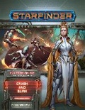 Cover: Starfinder Adventure Path: Crash & Burn (Fly Free or Die 5 of 6) - Paizo Publishing, LLC