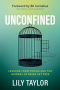 Cover: Unconfined - Morgan James Publishing llc