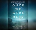 Cover: Once We Were Here - Dreamscape Media