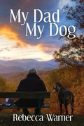 Cover: My Dad My Dog - BLACK ROSE WRITING