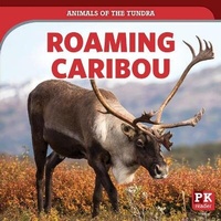 Enlarge image Cover: Roaming Caribou - PowerKids Press