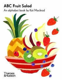 Enlarge image Cover: ABC Fruit Salad - Thames and Hudson (Australia) Pty Ltd