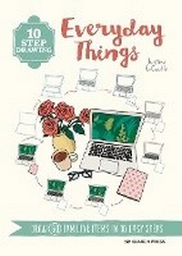 Enlarge image Cover: 10 Step Drawing: Everyday Things - Search Press Ltd