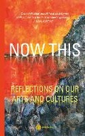 Cover: Now This - Reflections on our arts and cultures - Patrician Press