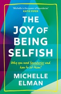 Cover: The Joy of Being Selfish - Welbeck