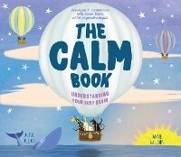 Enlarge image Cover: The Calm Book - Welbeck Children's Books