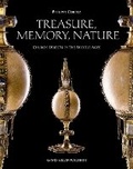 Cover: Treasure, Memory, Nature - Harvey Miller Publishers