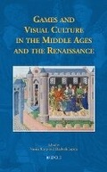 Cover: Games and Visual Culture in the Middle Ages and the Renaissance - Brepols N.V.
