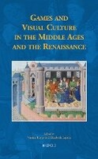 Enlarge image Cover: Games and Visual Culture in the Middle Ages and the Renaissance - Brepols N.V.