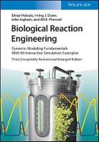 Enlarge image Cover: Biological Reaction Engineering - Dynamic Modelling Fundamentals with 80 Interactive Simulation Examples - Wiley-VCH