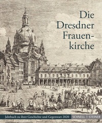 Abbildung von: Die Dresdner Frauenkirche - Schnell & Steiner
