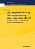 Cover: Leistungskonsolidierung, Leistungssteigerung - oder etwas ganz anderes? - Waxmann Verlag GmbH