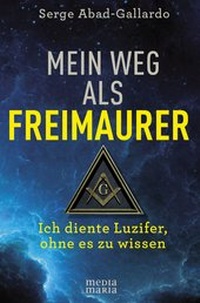 Abbildung von: Mein Weg als Freimaurer - Media Maria Verlag