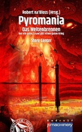Cover: PYROMANIA. DAS WELTENBRENNEN - p.machinery