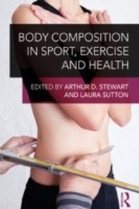 Abbildung von: Body Composition in Sport, Exercise and Health - Routledge