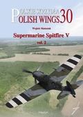 Cover: Polish Wings No. 30 Supermarine Spitfire V Vol. 2 - Mushroom Model Publications